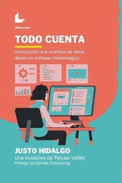 Cover Todo cuenta : una introducción a la analítica de datos desde un enfoque metodológico