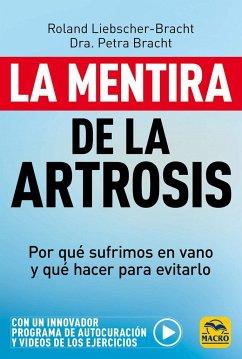 La mentira de la Artrosis: Por qué sufrimos en vano y qué hacer para evitarlo