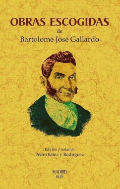 Obras escogidas de Bartolomé Gallardo - Gallardo, Bartolomé José