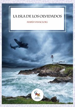 La isla de los olvidados - Vanacloig Sánchez, María