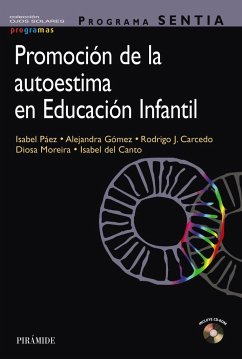Programa SENTIA : promoción de la autoestima en educación infantil - Gómez, Alejandro; Páez González, Isabel . . . [et al.