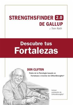 Descubre Tus Fortalezas + Código (Strength Finder 2.0 Spanish Edition) - Rath, Tom