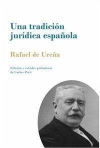 Una tradición jurídica española : la autoridad paterna como el poder conjunto y solidario del padre y de la madre - Ureña y Smenjaud, Rafael de