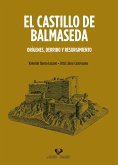 El castillo de Balmaseda : orígenes, derribo y resurgimiento
