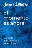 El momento es ahora El momento es ahora