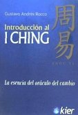 Introducción al I Ching : la esencia del oráculo del cambio