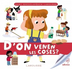 D'on venen les coses? - Larousse Editorial; Espinosa, Genie; De Mullenheim, Sophie