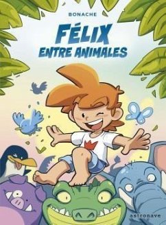 Félix entre animales - Rodríguez Bonache, Juan Carlos