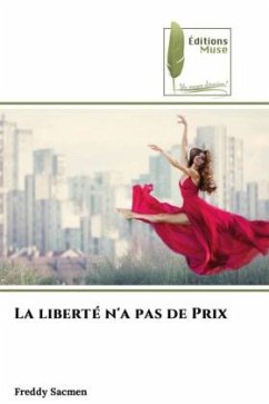 La liberté n'a pas de Prix - Sacmen, Freddy