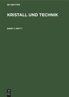 Kristall und Technik. Band 7, Heft 7