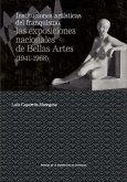 Instituciones artísticas del franquismo : las exposiciones nacionales de Bellas Artes, 1941-1968