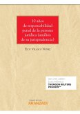 10 AÑos De Responsabilidad Penal De La Persona Juridica 10 AÑos De Responsabilidad Penal De La Persona Juridica