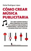 C?MO CREAR M?SICA PUBLICITARIA C?MO CREAR M?SICA PUBLICITARIA