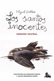 Los santos inocentes. Versión teatral Los santos inocentes. Versión teatral