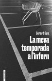 La meva temporada a l infern La meva temporada a l infern