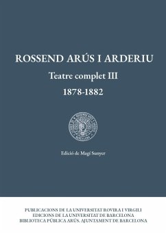 Teatre complet III, 1878-1882 - Arús y Arderiu, Rosendo