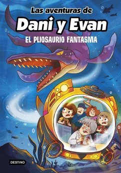 Cover Las aventuras de Dani y Evan 6. El pliosaurio fantasma