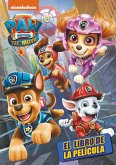 Patrulla Canina. La película Patrulla Canina. La película