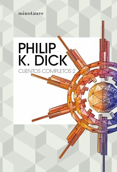 Cuentos completos II - Dick, Philip K.; Mata, Manuel