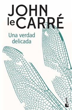 Una verdad delicada - Le Carré, John