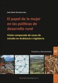 El papel de la mujer en las políticas de desarrollo rural : visión comparada de casos de estudio en Andalucía e Inglaterra