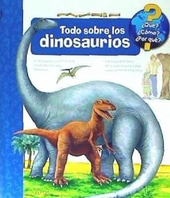Todo sobre los dinosaurios - Mennen, Patricia