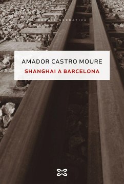 Shanghai a Barcelona - Castro Moure, Amador