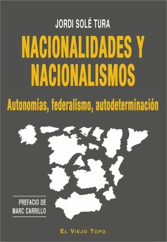Nacionalidades y nacionalismos : autonomías, federalismo, autodeterminación - Solé Tura, Jordi