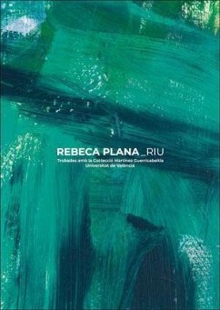 Rebeca Plana, Riu : trobades amb la Col·lecció Martínez Guerricabeitia - Domínguez Romero, Martí; Torres Martínez, Salvador