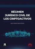 Régimen jurídico civil de los criptoactivos Régimen jurídico civil de los criptoactivos