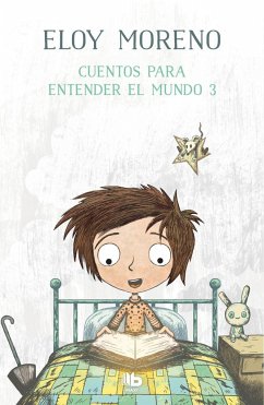 Cuentos para entender el mundo 3 - Moreno, Eloy