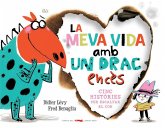 La meva vida amb un drac encès La meva vida amb un drac encès