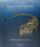 Islas Columbretes, treinta años después : una nueva contribución al estudio de su medio natural