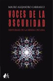 Voces de la oscuridad : historias de la senda oscura