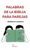 PALABRAS DE LA BIBLIA PARA PAREJAS PALABRAS DE LA BIBLIA PARA PAREJAS