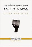 Las señales que hacemos en los mapas