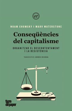 Cover Conseqüències del capitalisme : Organitzar el descontentament i la resistència