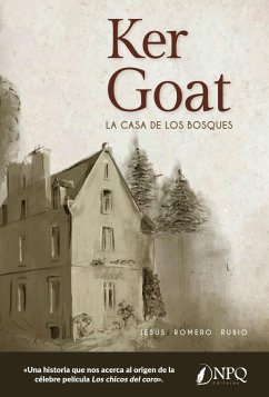 Ker Goat : la casa de los bosques - Romero Rubio, Jesús