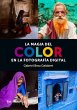 La magia del color en la fotografía... - Bild 1