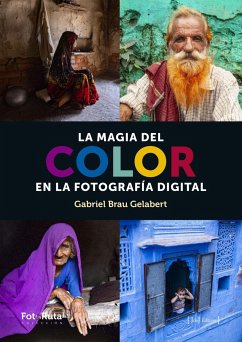 La magia del color en la fotografía digital - Brau Gelabert, Gabriel