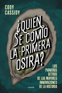 ¿Quién se comió la primera ostra?