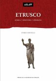 Etrusco : lingua, scrittura, epigrafia