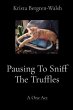 Pausing To Sniff The Truffles (eBook,... - Bild 1