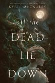 All the Dead Lie Down (eBook, ePUB)
