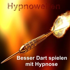 Besser Dart spielen mit Hypnose (MP3-Download) - Hypnowelten