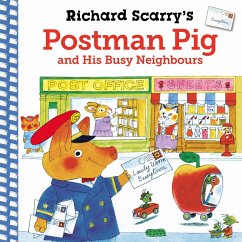 Richard Scarry's Postman Pig and His Busy Neighbours (eBook, ePUB) - Scarry, Richard