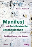 Manifest der intellektuellen Bescheidenheit (eBook, PDF)