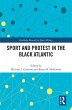 Sport and Protest in the Black Atlantic... - Bild 1