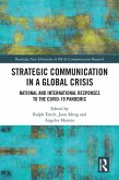 Strategic Communication in a Global Crisis (eBook, ePUB) Strategic Communication in a Global Crisis (eBook, ePUB)