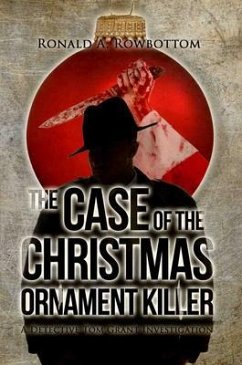 The Case of the Christmas Ornament Killer (eBook, ePUB) - Rowbottom, Ronald